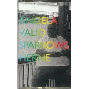 Angela Valid / Sparrows Herne &lrm;- Valid Sparrows Cassette