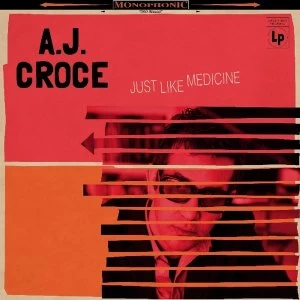 A.J. Croce - Just Like Medicine Vinyl