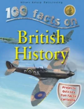 100 facts on British history by Philip Steele