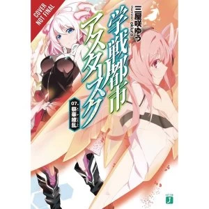 The Asterisk War: Volume 7 Festival Symphony (Light Novel)