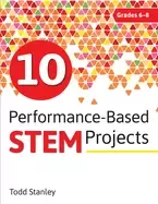 10 performance based stem projects for grades 6 8