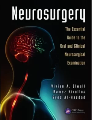 NeurosurgeryThe Essential Guide to the Oral and Clinical Neurosurgical Exam