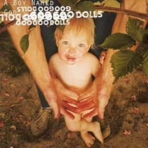 A Boy Named Goo by Goo Goo Dolls CD Album