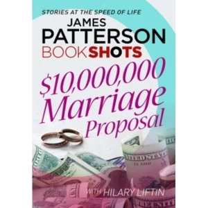 $10000000 Marriage Proposal by James Patterson Book