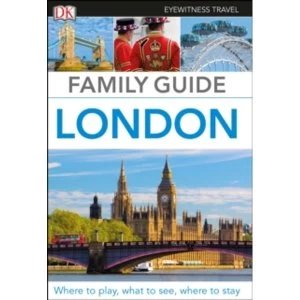 Family Guide London (DK Eyewitness Travel Guide) Flexibound