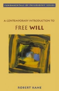 A Contemporary Introduction to Free Will by Robert Kane Paperback