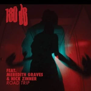 180Db - Road Trip (Feat. Meredith Graves & Nick Zinner) Vinyl