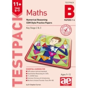 11+ Maths Year 5-7 Testpack B Papers 1-4: Numerical Reasoning CEM Style Practice Papers by Stephen C. Curran, Marcus...
