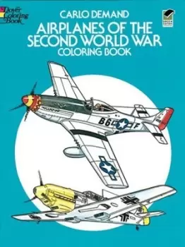 Airplanes of the Second World War Coloring Book by Carlo Demand