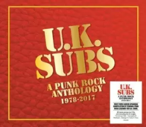A Punk Rock Anthology 1978-2017 by U.K. Subs CD Album