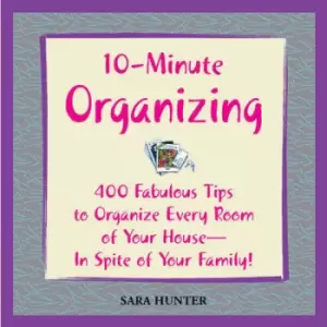 10-minute organizing by Sara Hunter