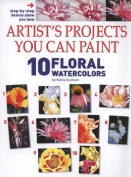 10 Floral Watercolors by Kathy Dunham Paperback