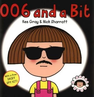 006 and a Bit by Kes Gray Paperback