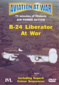 Aviation at War: B-24 Liberator at War - DVD - Used
