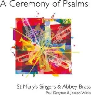 A Ceremony of Psalms by Paul Drayton Music CD Album