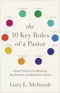 10 key roles of a pastor proven practices for balancing the demands of lead