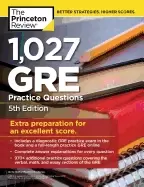 1 027 gre practice questions 5th edition gre prep for an excellent score