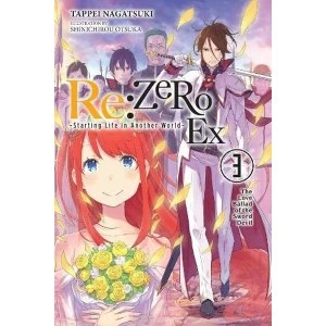 re:Zero Ex, Vol. 3 (light novel) (RE: Zero Ex (Light Novel))