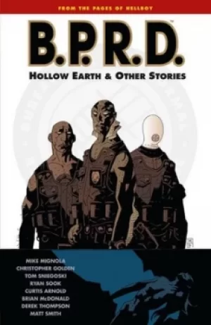 Bprd Volume 1 The Hollow Earth And Other Stories by Dark Horse