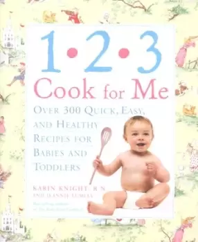 1-2-3 cook for me by Karin Knight