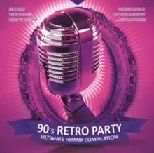 90's Retro Party: Ultimate Hitmix Compilation