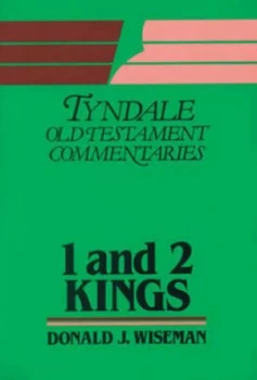1 and 2 Kings by D. J Wiseman Hardback