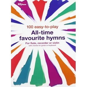 100 Easy to Play All Time Favourite Hymn