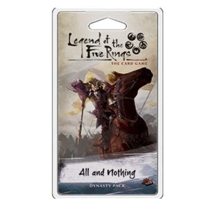 Legend of the Five Rings LCG All and Nothing