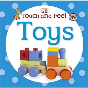 Touch and Feel Toys by DK (Board book, 2014)