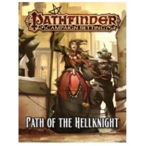 Pathfinder Campaign Setting: Path of the Hellknight