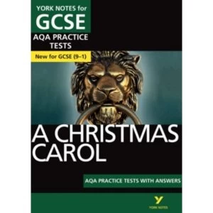 A Christmas Carol AQA Practice Tests: York Notes for GCSE (9-1)