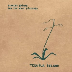 Stanley Brinks And The Wave Pictures - Tequila Island Vinyl