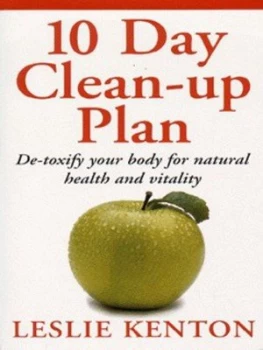 10 Day Clean-Up Plan by Leslie Kenton Paperback
