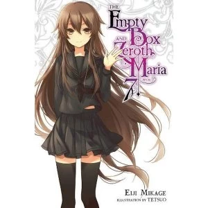 The Empty Box and Zeroth Maria, Vol. 7 (light novel)