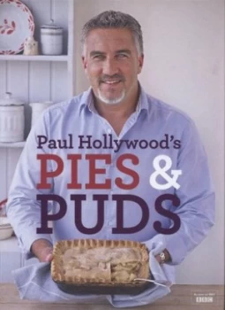 Paul Hollywoods Pies and Puds by Paul Hollywood Hardback