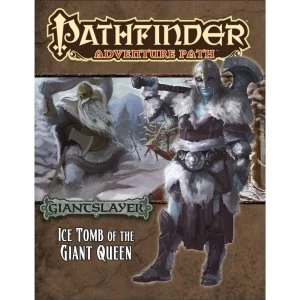 Pathfinder Adventure Path Giantslayer Part 4 Ice Tomb of the Giant Queen
