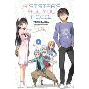 A Sister's All You Need., Vol. 4 (light novel)