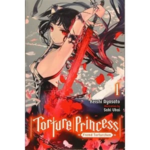 Torture Princess: Fremd Torturchen, Vol. 1 (light novel) (Torture Princess: Fremd Torturchen (Light Novel))