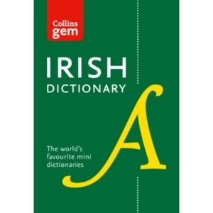 Collins Irish Dictionary Gem Edition : All the Latest Words in a Mini Format