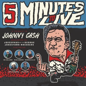 5 Minutes to Live A Tribute to Johnny Cash by Joecephus & The George Jonestown Massacre CD Album