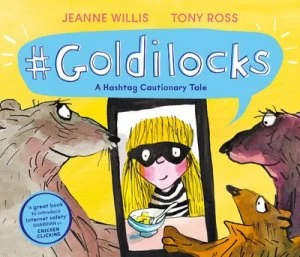#Goldilocks by Jeanne Willis Book
