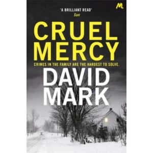 Cruel Mercy : The 6th DS McAvoy Novel from the Richard & Judy bestselling author