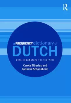 A Frequency Dictionary of DutchCore Vocabulary for Learners