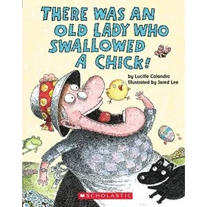 There Was an Old Lady Who Swallowed a Chick!: A Board Book Board book 2017