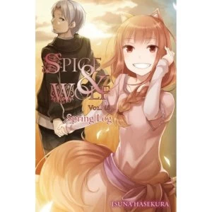 Spice & Wolf Volume 18: Spring Log (light novel)
