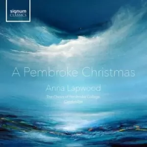 A Pembroke Christmas by Anna Lapwood CD Album