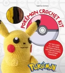 PokeMon Crochet Pikachu Kit : Kit Includes Materials to Make Pikachu and Instructions for 5 Other PokeMon