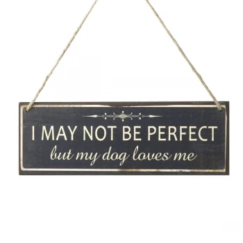 I May Not Be Perfect Wooden Sign By Heaven Sends