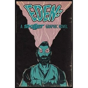 Eden:A Skillet Graphic Novel