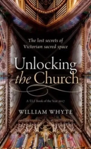 Unlocking the church by William Whyte